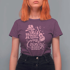 This Girl Loves Country Music T Shirt For Women Cowgirl Hat Pink Boots TS11 Maroon Print Your Wear