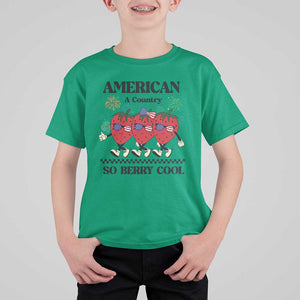 American A Coutry So Berry Cool T Shirt For Kid Retro Groovy Strawberry Season 4th Of July TS11 Irish Green Print Your Wear