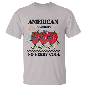 American A Coutry So Berry Cool T Shirt Retro Groovy Strawberry Season 4th Of July TS11 Ice Gray Print Your Wear