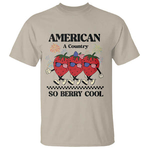 American A Coutry So Berry Cool T Shirt Retro Groovy Strawberry Season 4th Of July TS11 Sand Print Your Wear