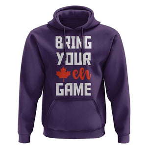 Canada Day Hoodie Bring Your Eh Game Canadian Flag Pride Maple Leaf TS11 Purple Print Your Wear