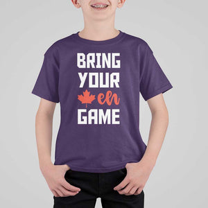 Canada Day T Shirt For Kid Bring Your Eh Game Canadian Flag Pride Maple Leaf TS11 Purple Print Your Wear