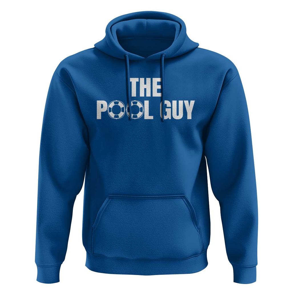 Funny Swimming Lover Hoodie The Pool Guy Expert TS11 Royal Blue Print Your Wear