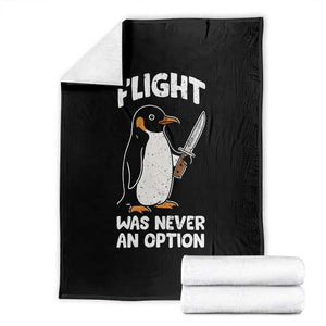Penguin Flight Was Never An Option Throw Blanket Funny Dark Humor TS11 Black Print Your Wear