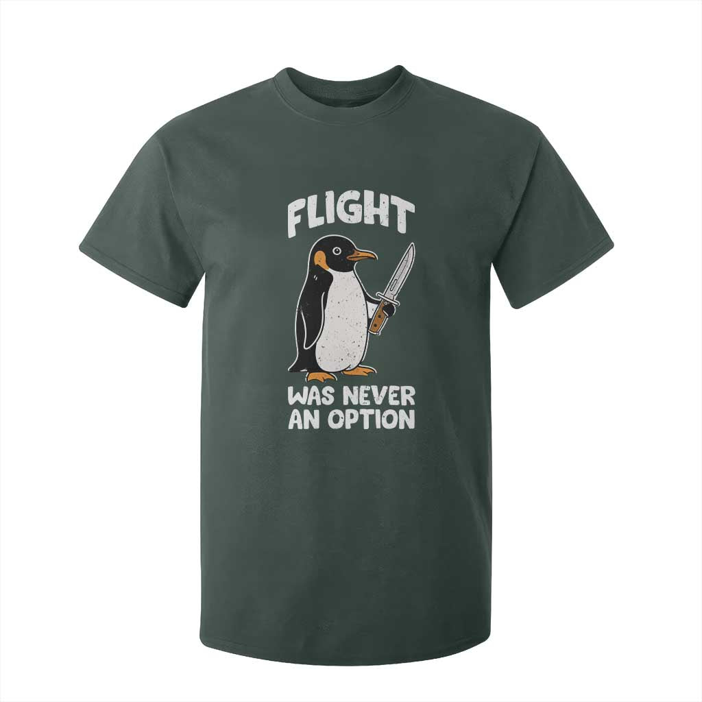 Penguin Flight Was Never An Option T Shirt For Kid Funny Dark Humor TS11 Dark Forest Green Print Your Wear