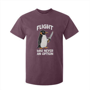 Penguin Flight Was Never An Option T Shirt For Kid Funny Dark Humor TS11 Maroon Print Your Wear