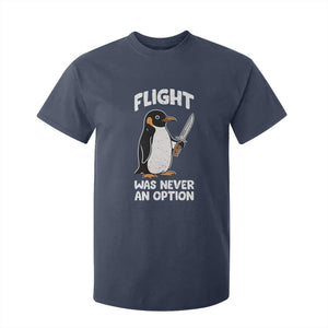 Penguin Flight Was Never An Option T Shirt For Kid Funny Dark Humor TS11 Navy Print Your Wear