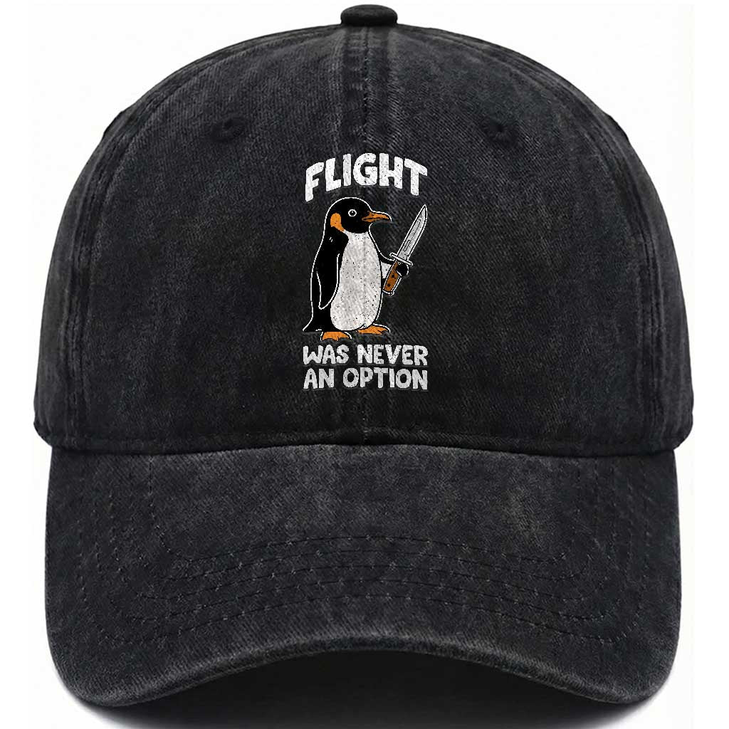 Penguin Flight Was Never An Option Washed Cotton Baseball Cap Funny Dark Humor TS11 Print Your Wear