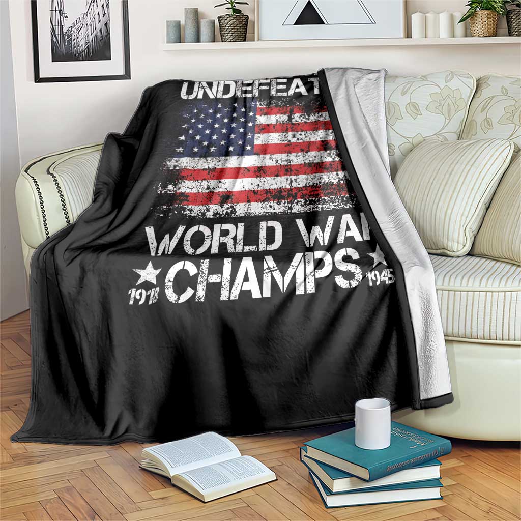 Back To Back Undefeated World War Champs 4th Of July Throw Blanket 1918 1945 US History TS11 Print Your Wear