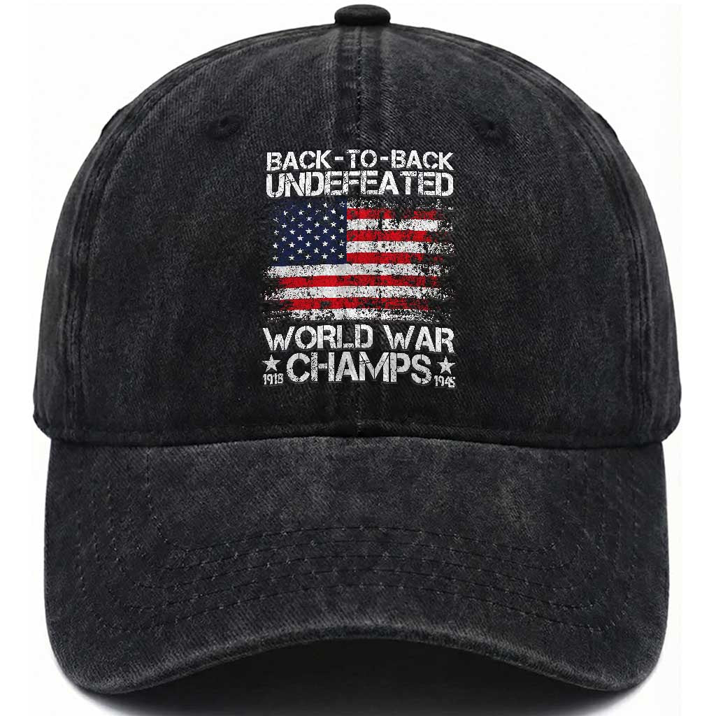Back To Back Undefeated World War Champs 4th Of July Washed Cotton Baseball Cap 1918 1945 US History TS11 Print Your Wear
