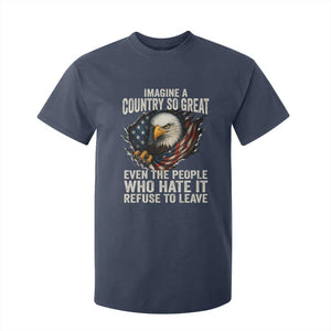 Imagine A Country So Great Even The People Who Hate It Refuse To Leave T Shirt For Kid Bald Eagle TS11 Navy Print Your Wear