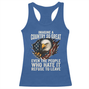 Imagine A Country So Great Even The People Who Hate It Refuse To Leave Racerback Tank Top Bald Eagle TS11 Royal Blue Print Your Wear