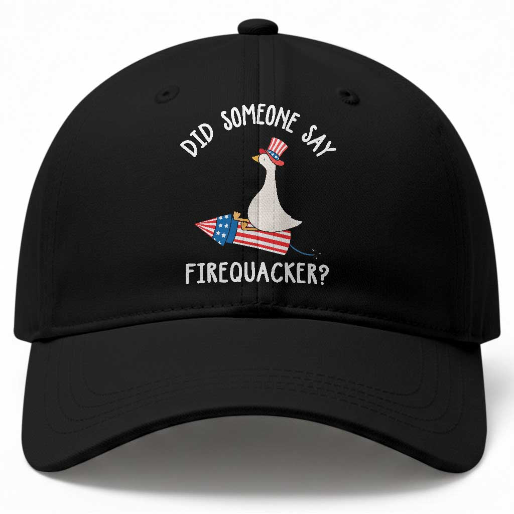 Patriotic Silly Goose 4th of July Baseball Cap Did Someone Say Firequacker TS11 Print Your Wear
