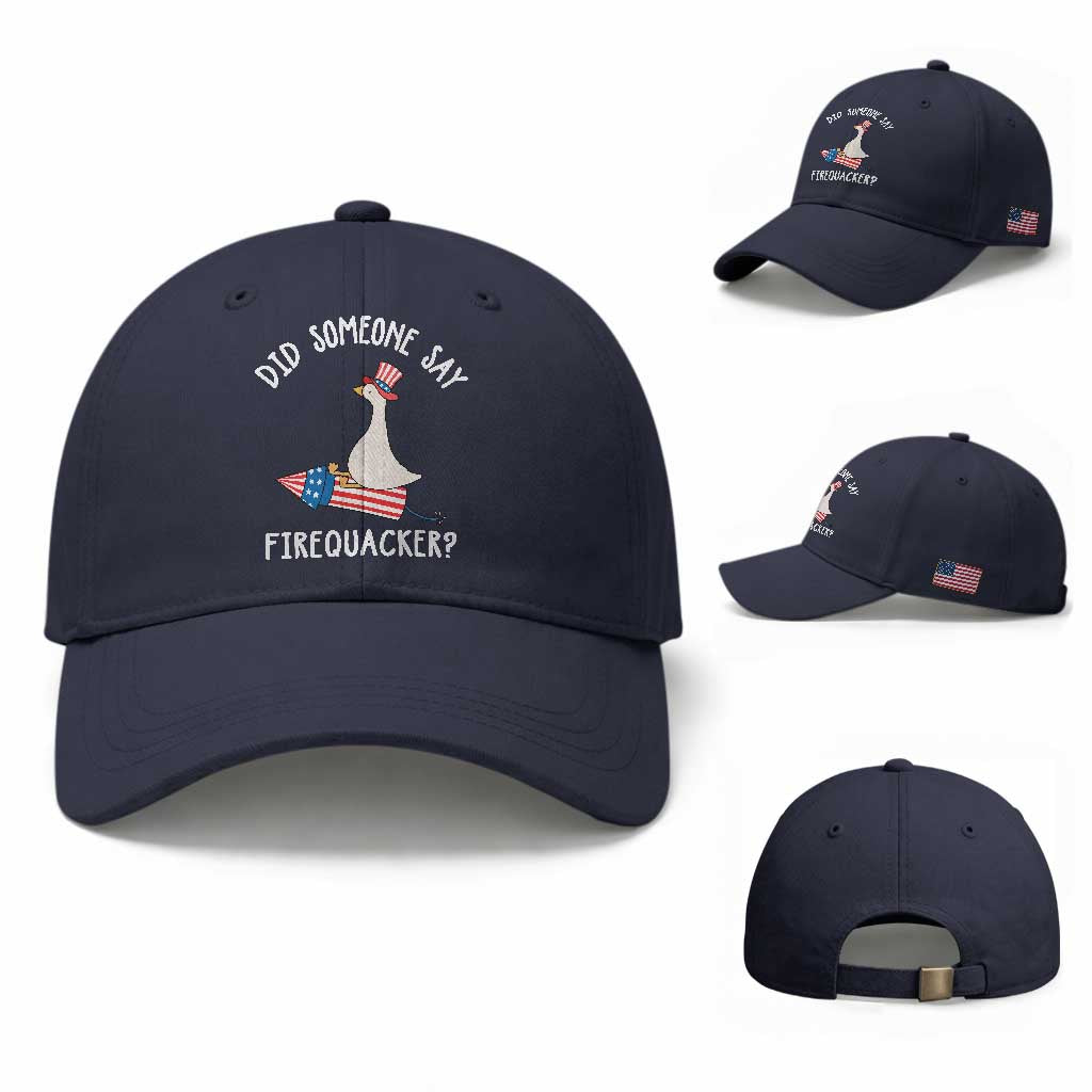 Patriotic Silly Goose 4th of July Baseball Cap Did Someone Say Firequacker TS11 Baseball Cap Universal Fit Navy Print Your Wear