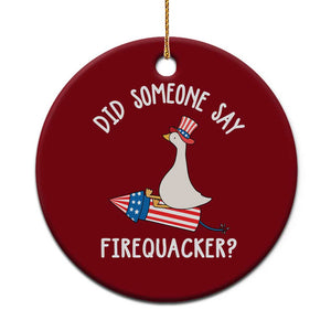 Patriotic Silly Goose 4th of July Ceramic Ornament Did Someone Say Firequacker TS11 1pc Red Print Your Wear