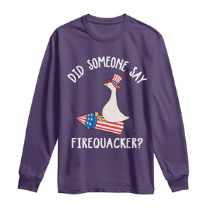 Patriotic Silly Goose 4th of July Long Sleeve Shirt Did Someone Say Firequacker TS11 Purple Print Your Wear