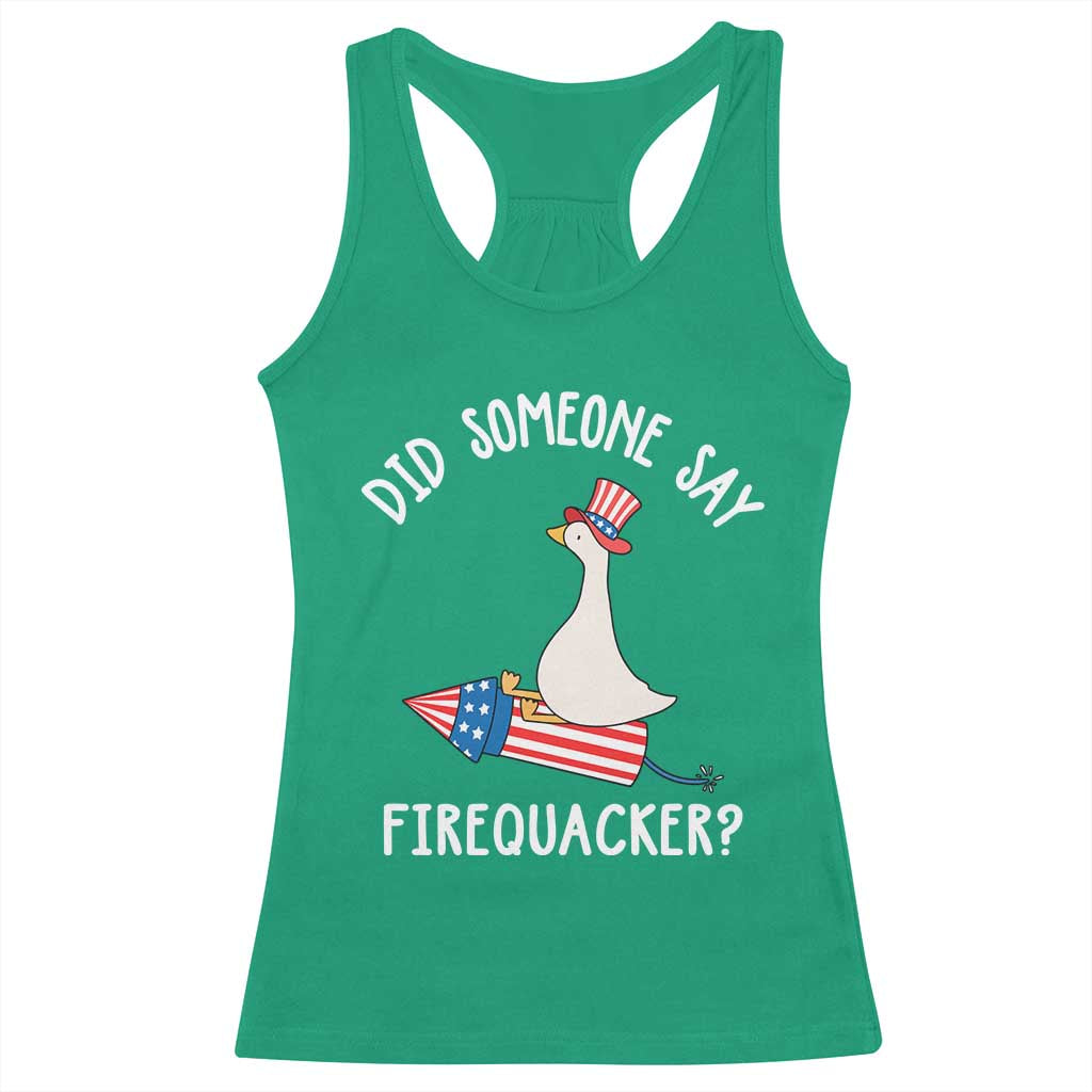 Patriotic Silly Goose 4th of July Racerback Tank Top Did Someone Say Firequacker TS11 Irish Green Print Your Wear