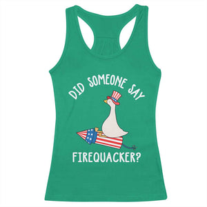 Patriotic Silly Goose 4th of July Racerback Tank Top Did Someone Say Firequacker TS11 Irish Green Print Your Wear