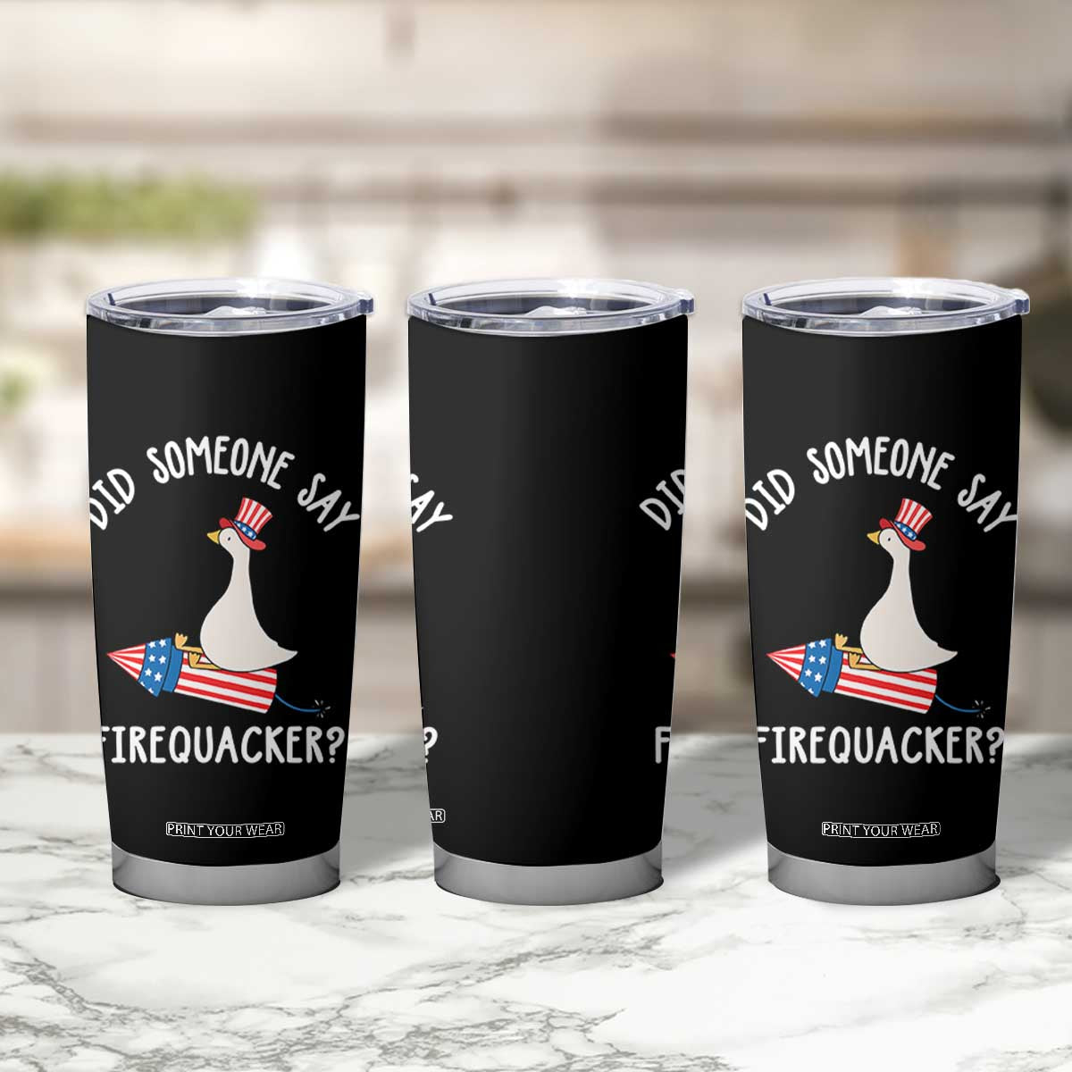 Patriotic Silly Goose 4th of July Tumbler Cup Did Someone Say Firequacker TS11 Print Your Wear