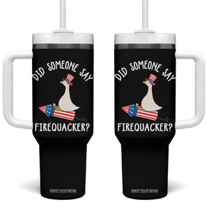 Patriotic Silly Goose 4th of July Tumbler With Handle Did Someone Say Firequacker TS11 One Size: 40 oz Black Print Your Wear