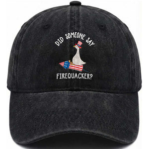 Patriotic Silly Goose 4th of July Washed Cotton Baseball Cap Did Someone Say Firequacker TS11 Print Your Wear