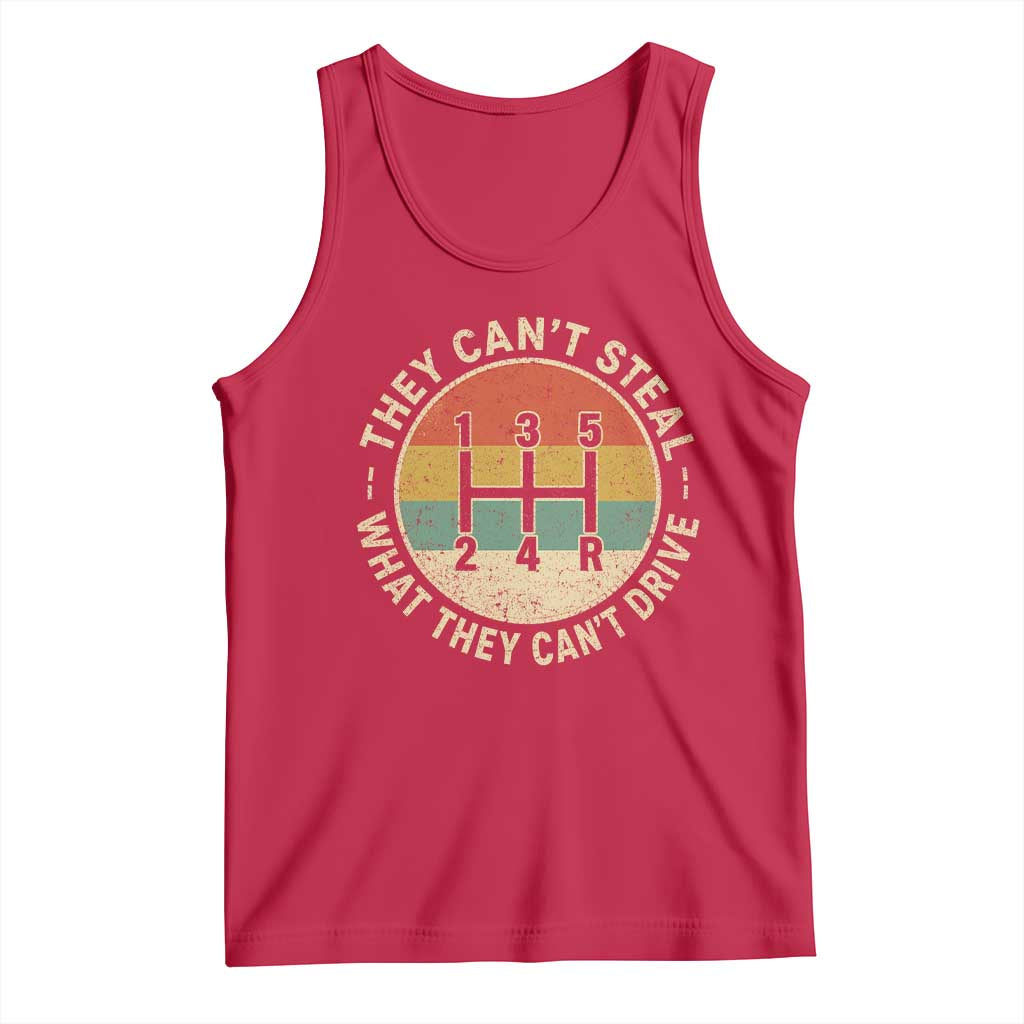They Can't Steal What They Can't Drive Tank Top Funny Stick Shift Manual Car TS11 Red Print Your Wear