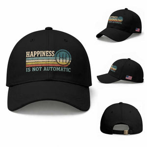 Happiness Is Not Automatic 5 Speed Manual Transmission Car Baseball Cap TS11 Baseball Cap Universal Fit Black Print Your Wear