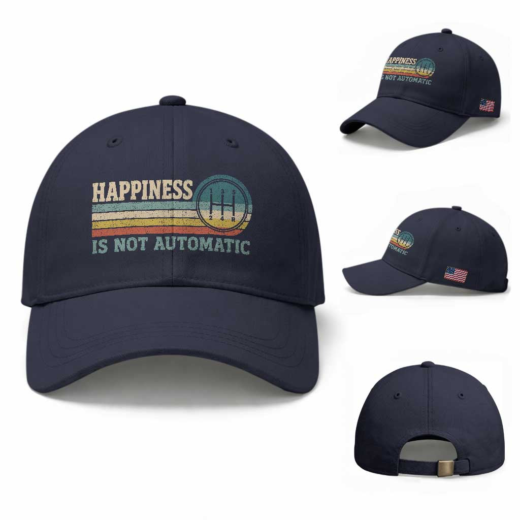 Happiness Is Not Automatic 5 Speed Manual Transmission Car Baseball Cap TS11 Baseball Cap Universal Fit Navy Print Your Wear