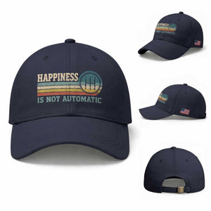 Happiness Is Not Automatic 5 Speed Manual Transmission Car Baseball Cap TS11 Baseball Cap Universal Fit Navy Print Your Wear