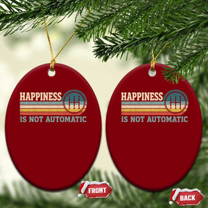 Happiness Is Not Automatic 5 Speed Manual Transmission Car Ceramic Ornament TS11 Print Your Wear