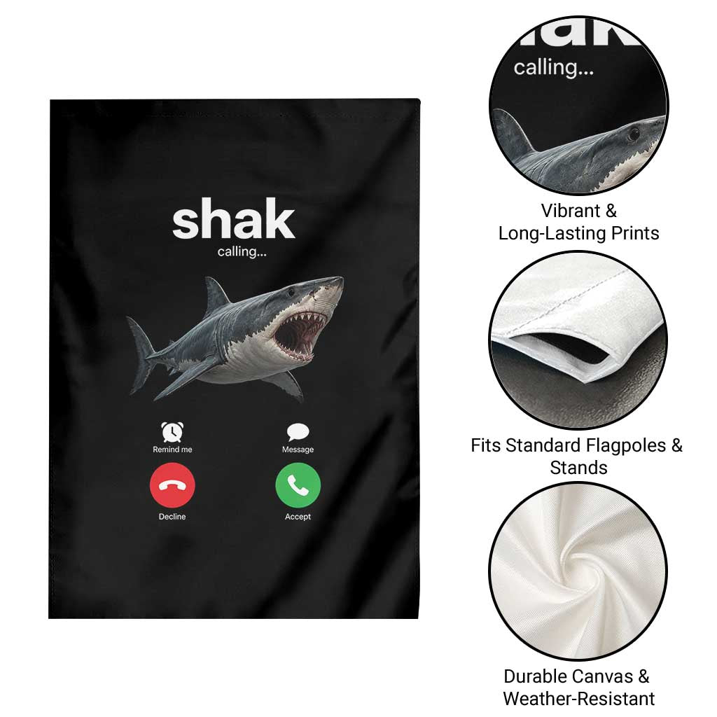 Shark Calling Meme Mispelled Shak Incoming Call Humor Garden Flag TS11 Print Your Wear
