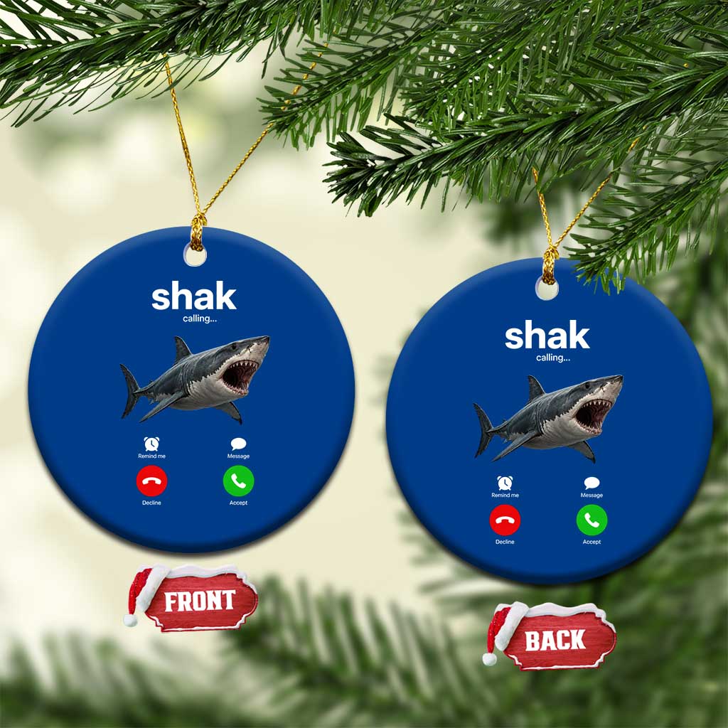 Shark Calling Meme Mispelled Shak Incoming Call Humor Ceramic Ornament TS11 1pc Blue Print Your Wear