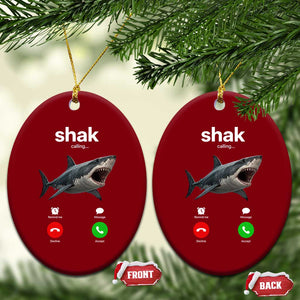 Shark Calling Meme Mispelled Shak Incoming Call Humor Ceramic Ornament TS11 Print Your Wear