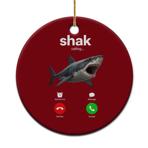 Shark Calling Meme Mispelled Shak Incoming Call Humor Ceramic Ornament TS11 1pc Red Print Your Wear