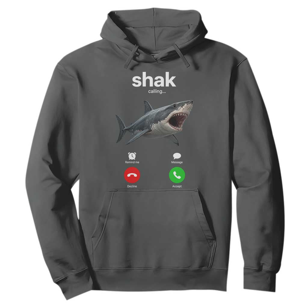 Shark Calling Meme Mispelled Shak Incoming Call Humor Hoodie TS11 Dark Heather Print Your Wear