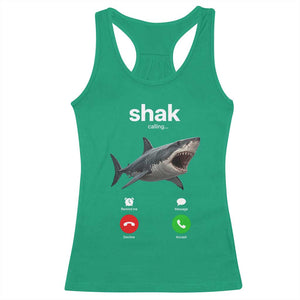 Shark Calling Meme Mispelled Shak Incoming Call Humor Racerback Tank Top TS11 Irish Green Print Your Wear