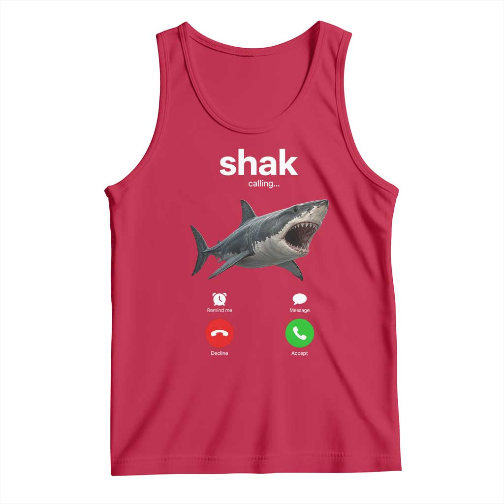 Shark Calling Meme Mispelled Shak Incoming Call Humor Tank Top TS11 Red Print Your Wear