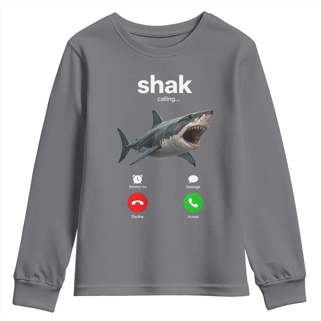 Shark Calling Meme Mispelled Shak Incoming Call Humor Youth Sweatshirt TS11 Charcoal Print Your Wear
