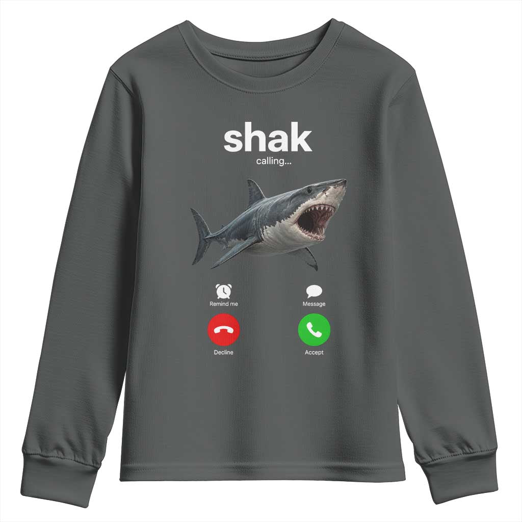 Shark Calling Meme Mispelled Shak Incoming Call Humor Youth Sweatshirt TS11 Dark Heather Print Your Wear