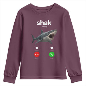 Shark Calling Meme Mispelled Shak Incoming Call Humor Youth Sweatshirt TS11 Maroon Print Your Wear