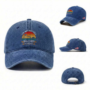 I'm Not Retired Travel Planning Is Hard Work Funny Retirement Vacation Washed Cotton Baseball Cap TS11 Washed Cap Universal Fit Royal Blue Print Your Wear