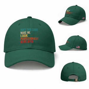 Does This Shirt Make Me Look Professionally Developed Baseball Cap Retro Funny Sarcastic TS11 Baseball Cap Universal Fit Irish Green Print Your Wear