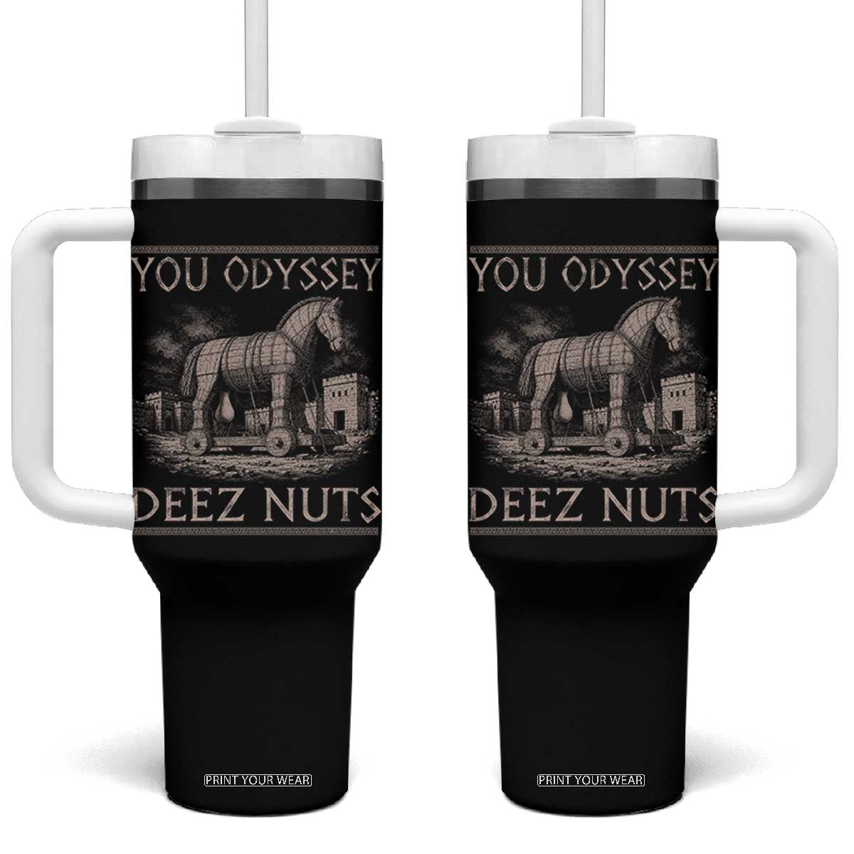You Odyssey Deez Nuts Funny Trojan Horse Tumbler With Handle Inappropriate Adult Humor Ancient Greek TS11 One Size: 40 oz Black Print Your Wear