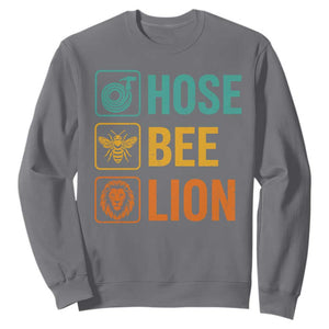 Hose Bee Lion Funny Meme Word Pun Retro Sweatshirt TS11 Charcoal Print Your Wear