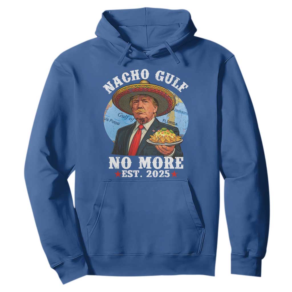 Funny Trump Nacho Gulf No More Hoodie Political Satire TS11 Royal Blue Print Your Wear