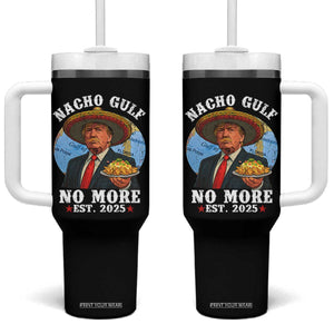 Funny Trump Nacho Gulf No More Tumbler With Handle Political Satire TS11 One Size: 40 oz Black Print Your Wear