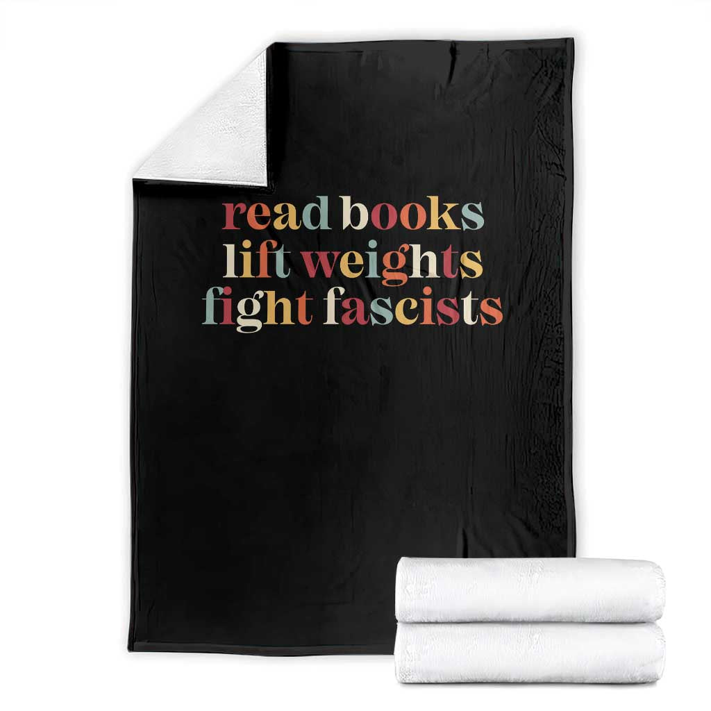 Read Books Lift Weights Fight Fascists Throw Blanket TS11 Black Print Your Wear