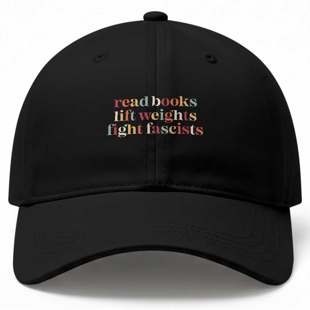Read Books Lift Weights Fight Fascists Baseball Cap TS11 Print Your Wear