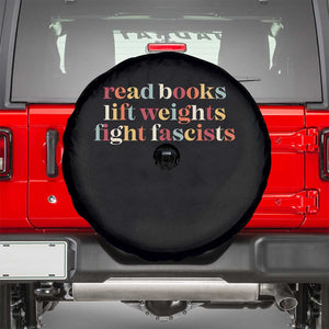 Read Books Lift Weights Fight Fascists Spare Tire Cover TS11 Black Print Your Wear