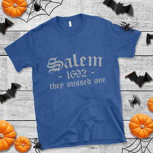 Salem 1692 They Missed One T Shirt Halloween Feminist Witch Trials Gothic TS11 Royal Blue Print Your Wear